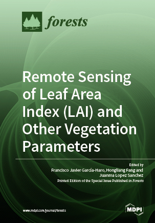 Remote Sensing of Leaf Area Index (LAI) and Other Vegetation Parameters